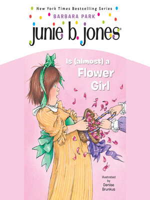 cover image of Junie B. Jones Is (Almost) a Flower Girl